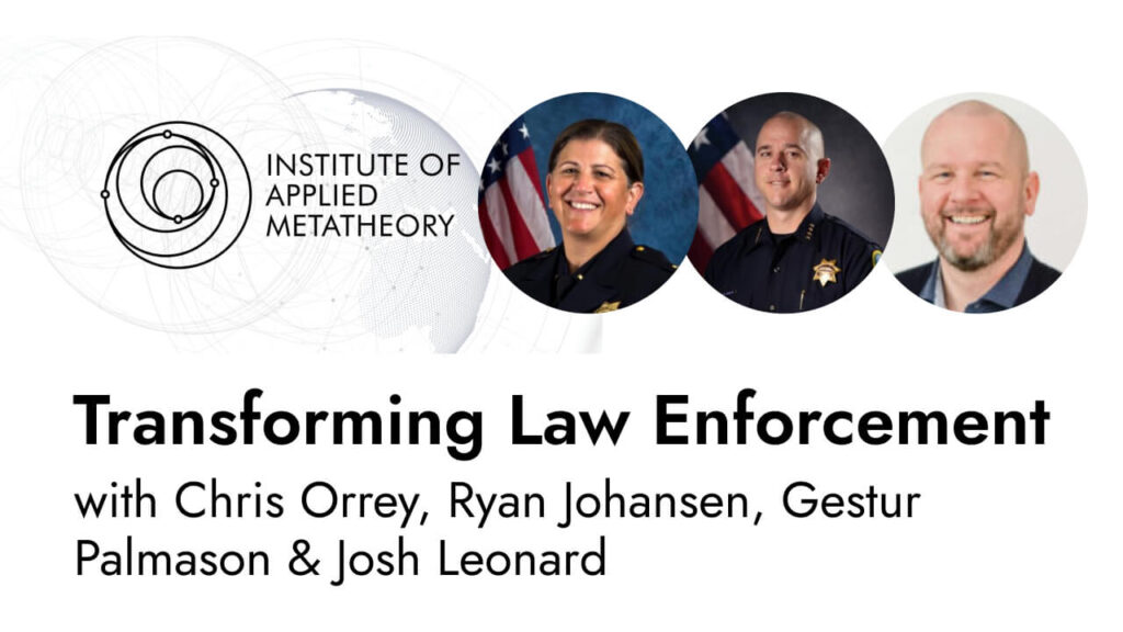 Transforming Law Enforcement: Integral Policing Roundtable